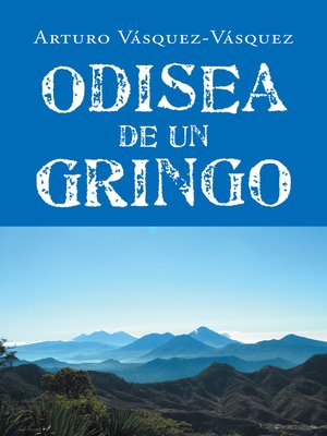 cover image of Odisea De Un Gringo